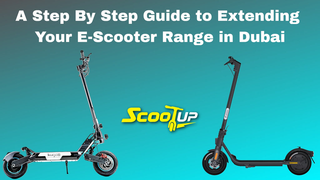 A Step By Step Guide to Extending Your E-Scooter Range in Dubai