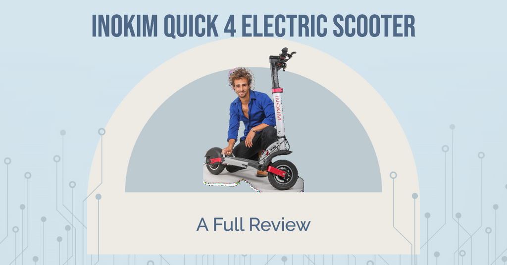 Inokim Quick 4 Electric Scooter: A Full Review