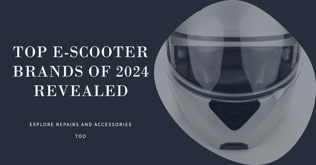 E-Scooter Top Brands, Repairs, and Accessories