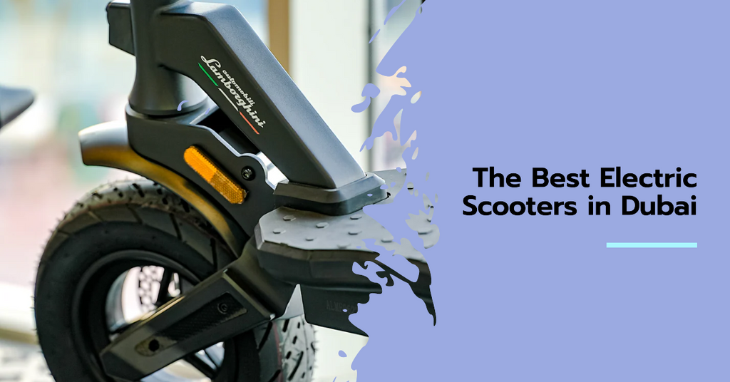 The Best Electric Scooters in Dubai