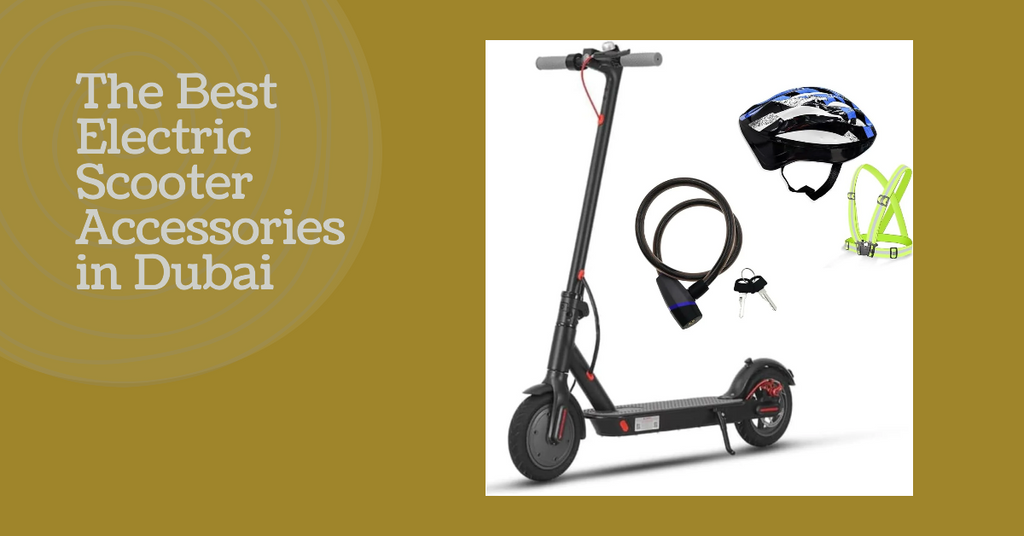 The Best Electric Scooter Accessories in Dubai