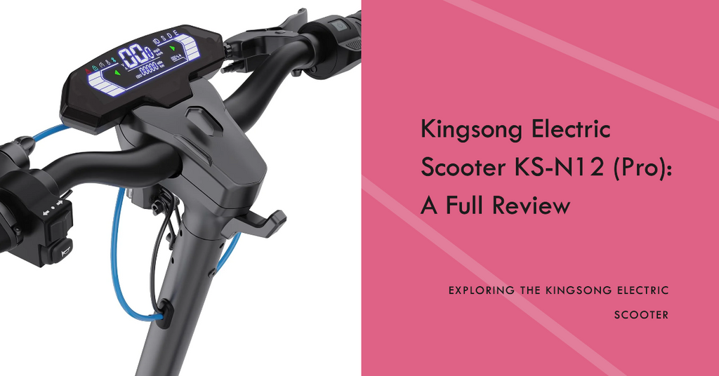 Kingsong Electric Scooter KS-N12 (Pro): A Full Review