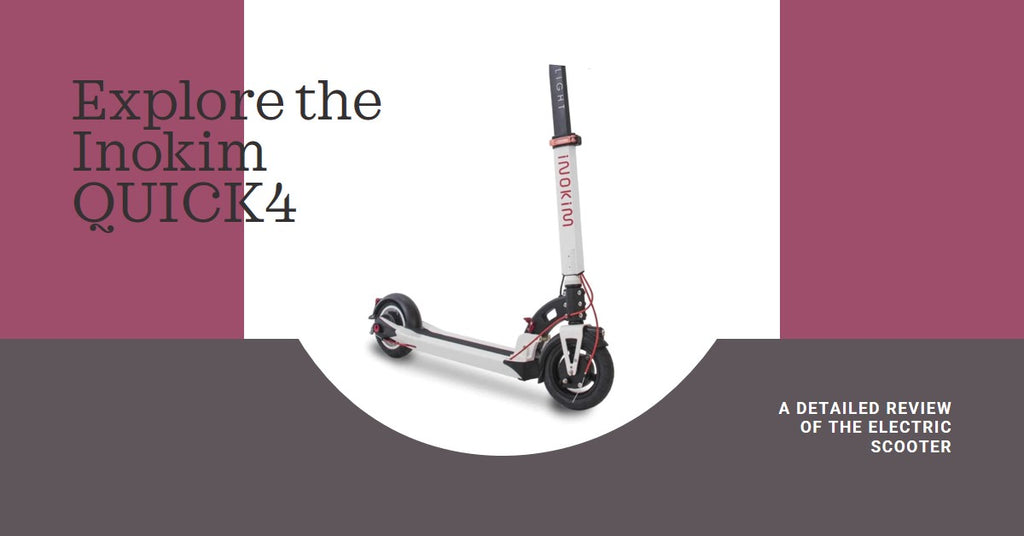 Inokim QUICK4 Electric Scooter Review