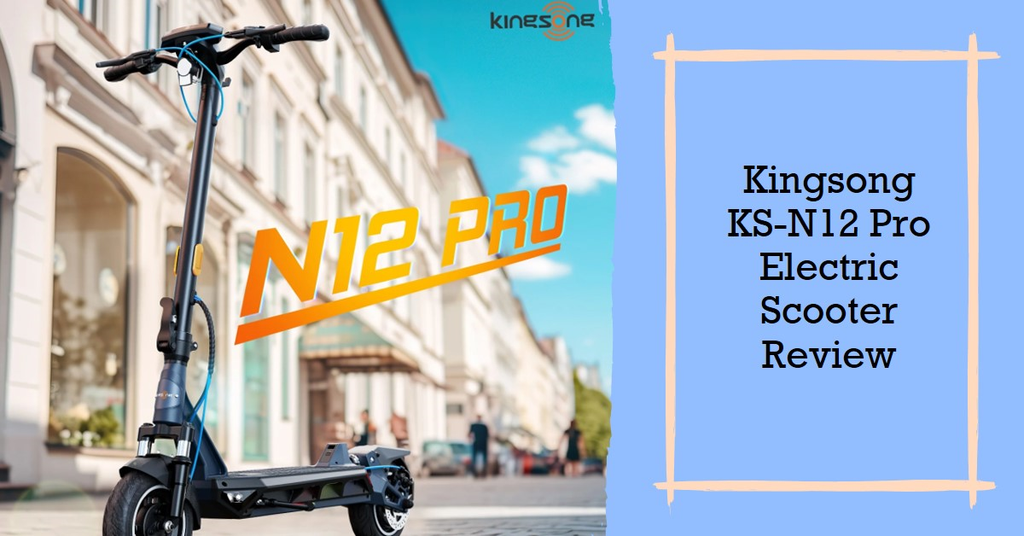 The Kingsong KS-N12 Pro Electric Scooter Review