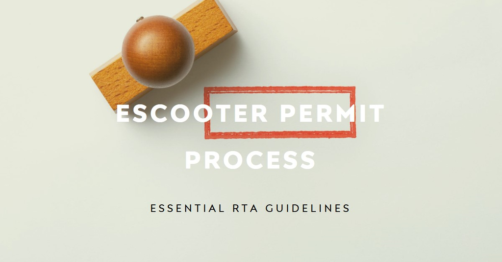 Essential RTA Guidelines and eScooter Permit Process