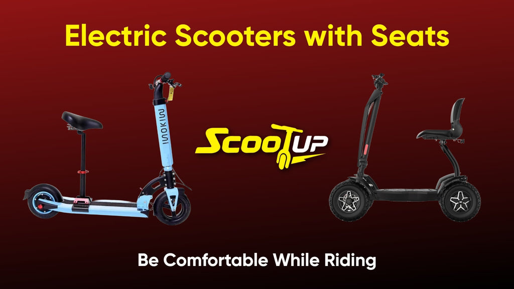 Electric Scooters with Seats | Be Comfortable While Riding