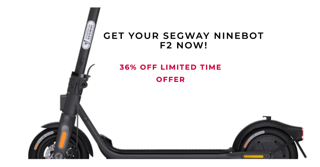 SEGWAY NINEBOT F2 - Now 36% Off!