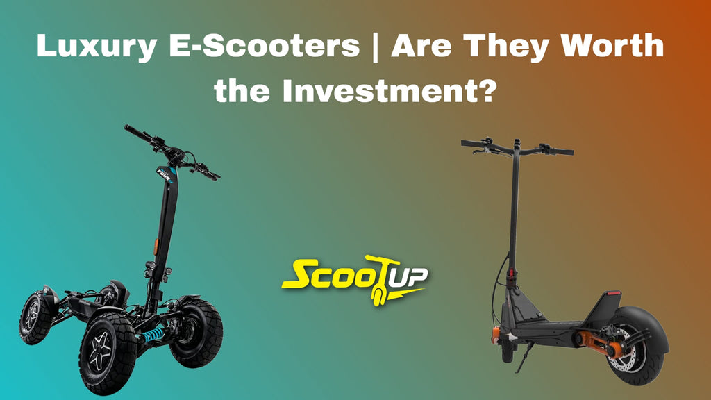 Luxury E-Scooters | Are They Worth the Investment?