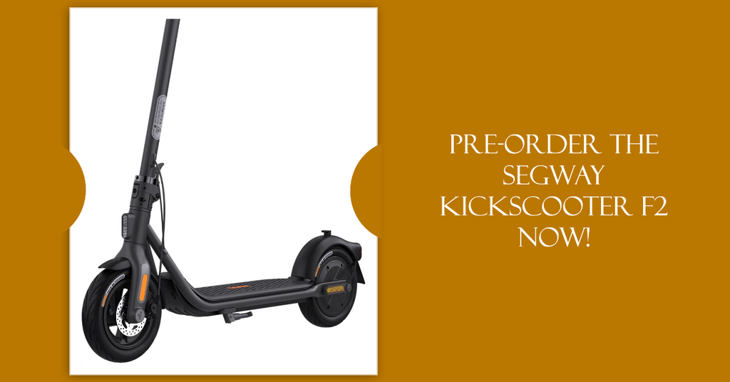 Preorder The Segway Ninebot KickScooter F2