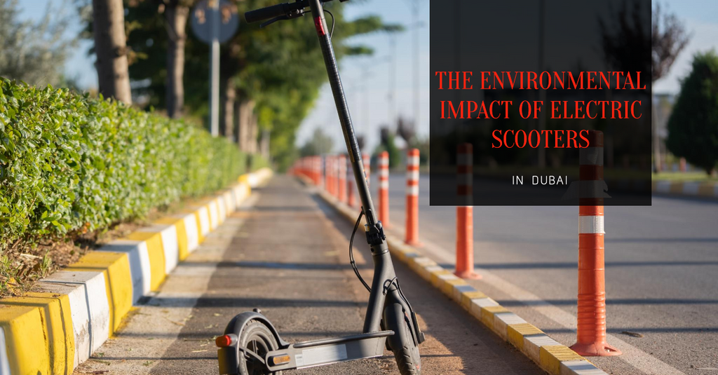 The Environmental Impact of Electric Scooters in Dubai