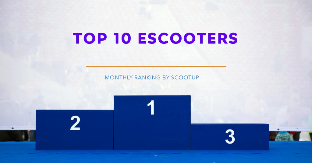 Top 10 eScooters: Monthly Ranking by Scootup