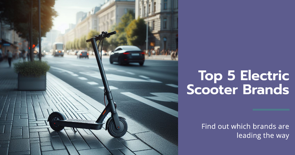 The Top 5 Electric Scooter Brands