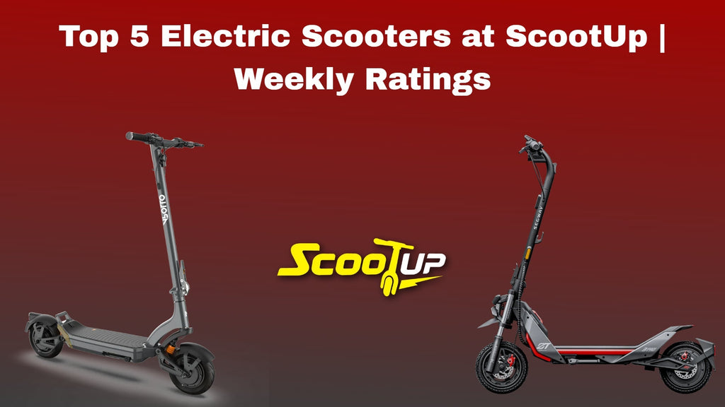 Top 5 Electric Scooters at ScootUp | Weekly Ratings